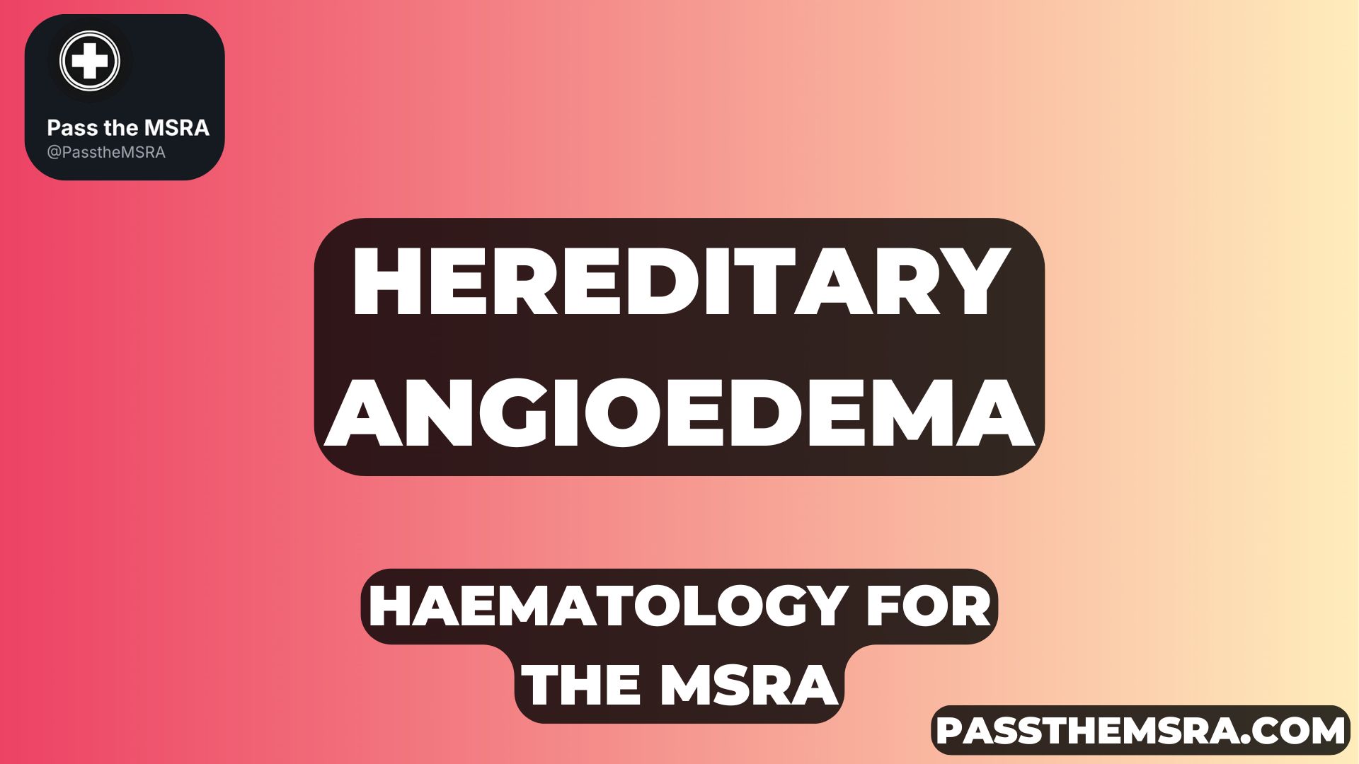 Hereditary angioedema