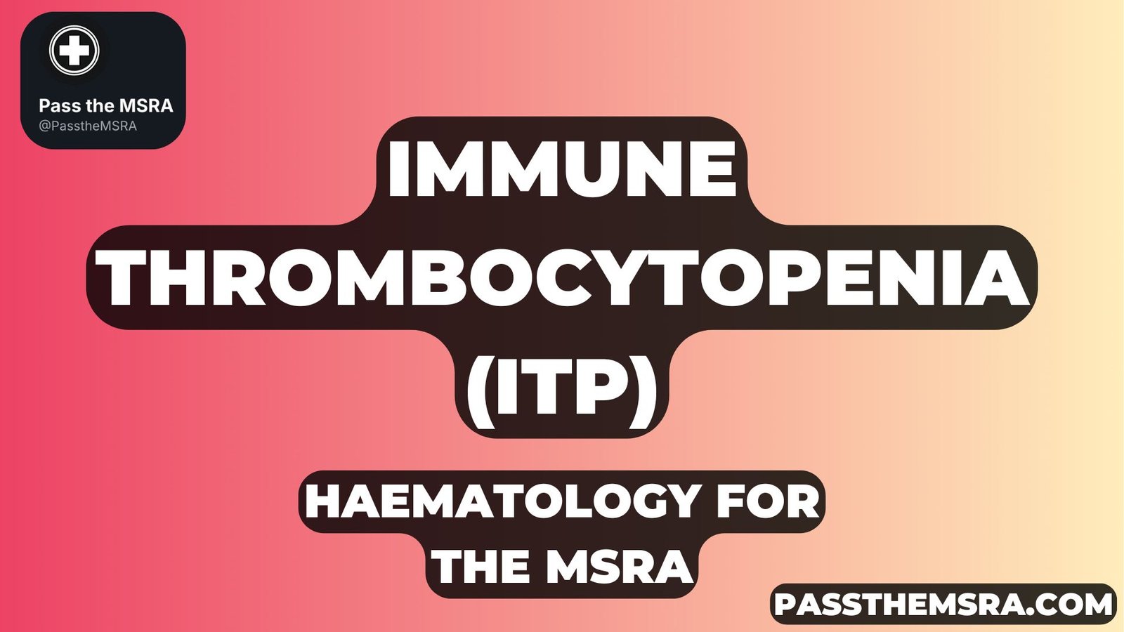 Immune thrombocytopenia (ITP)