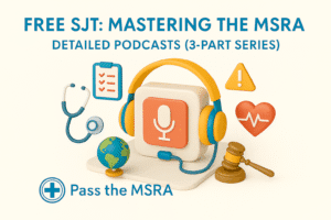Free MSRA SJT podcast series Mastering the MSRA